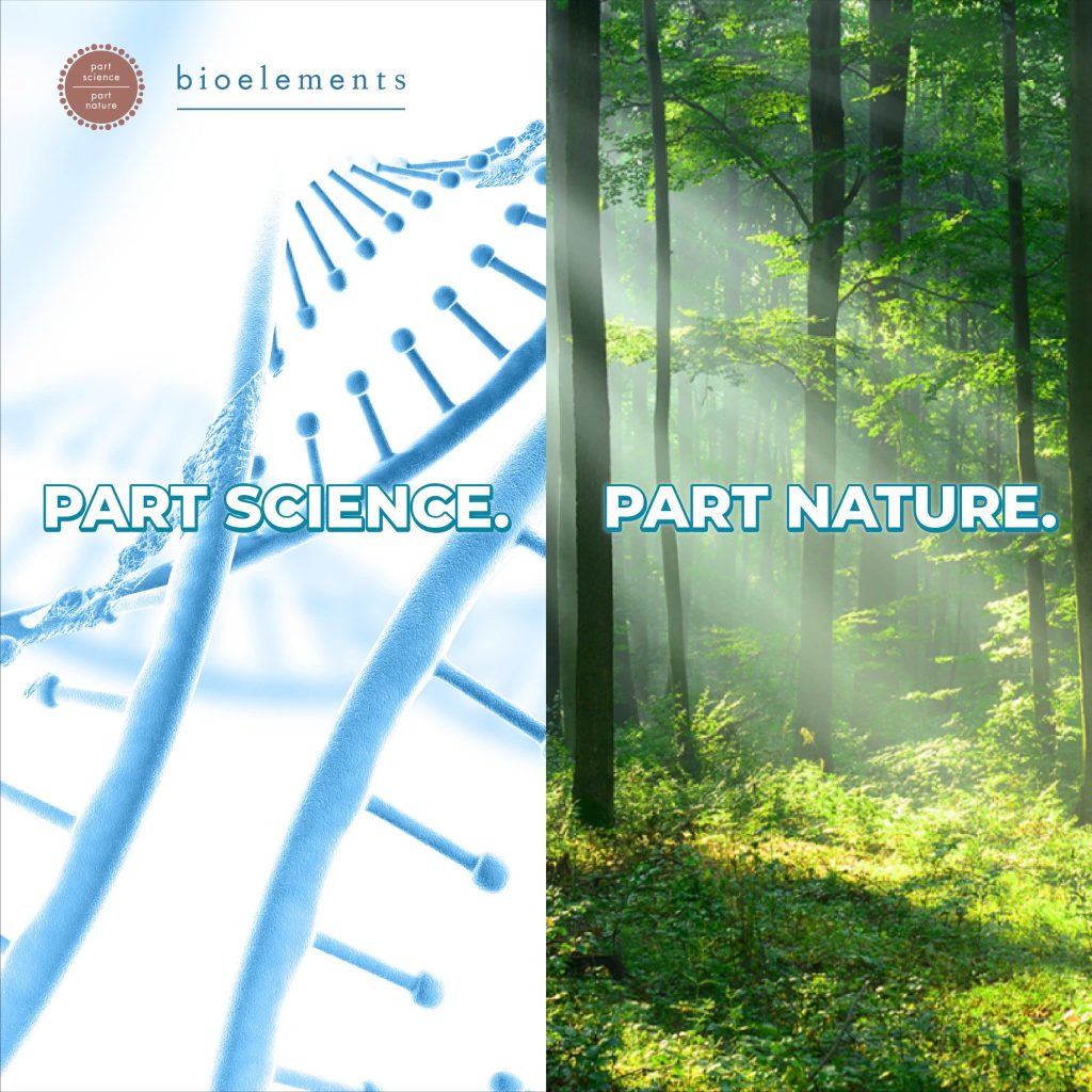 Part Science. Part Nature – triết lý khác biệt của Bioelements, kết hợp khoa học da liễu và thiên nhiên lành tính, mang lại hiệu quả và sự chữa lành.